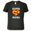 Tričko super máma