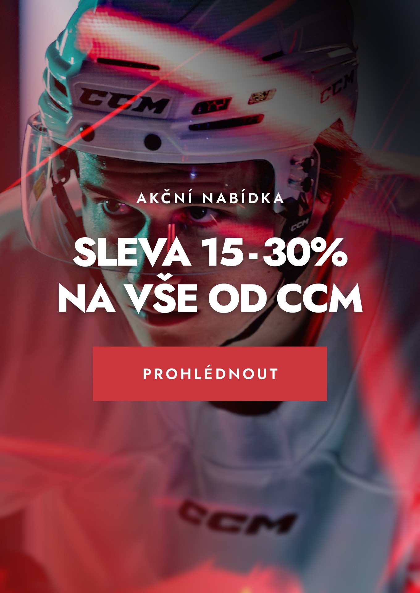 Sleva 15-30% na vše od CCM