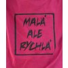 Dámské triko ,,Malá ale rychlá”