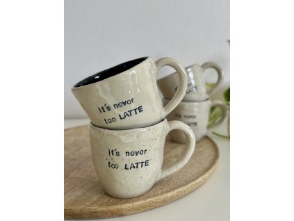 Hrnek It´s never too LATTE
