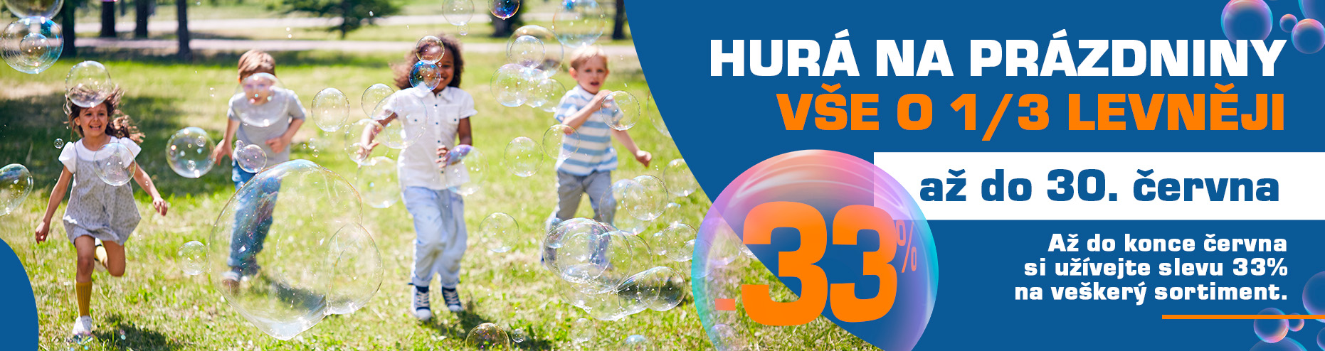 Připravte se na prázniny za třetinu, -33% na vše až do 30. června