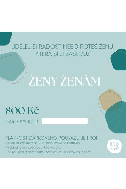 darkovy poukaz 800 kc Holky z trhu