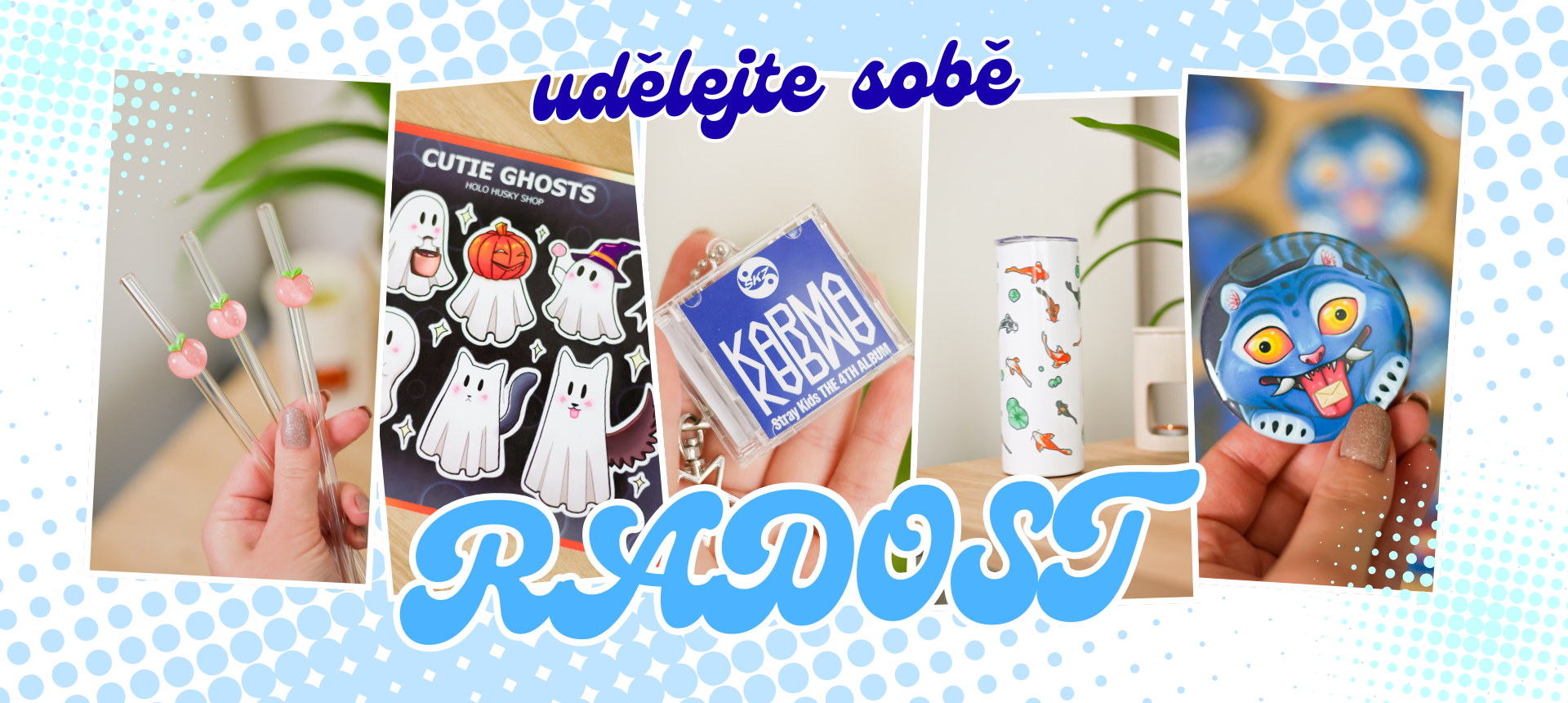 Udělejte sobě radost