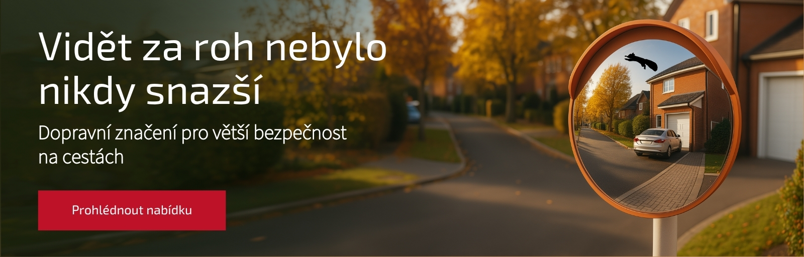 Dopravní značení pro větší bezpečnost na cestách