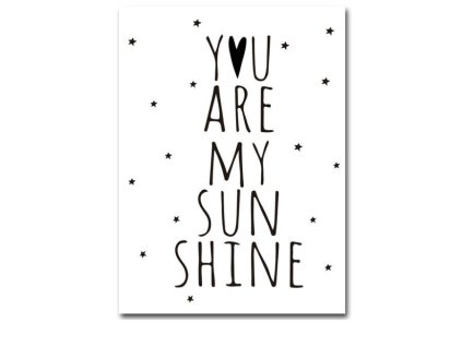 černobílý plakát you are my sunshine na bavlněném plátně