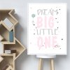 dream big little one