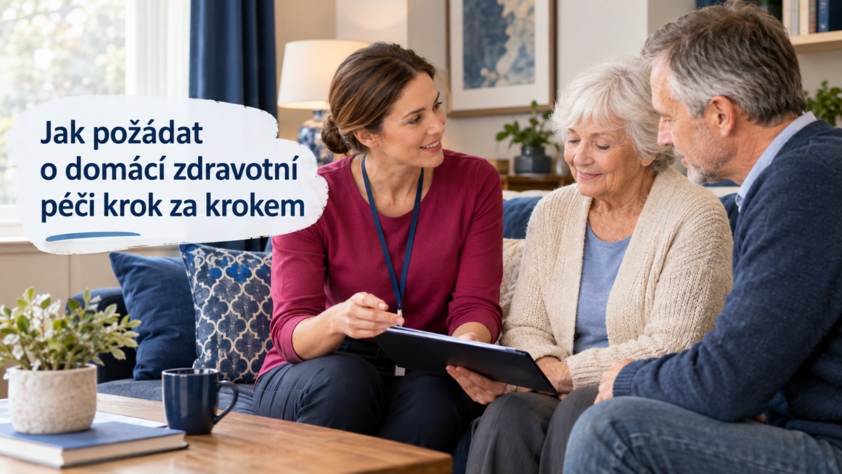 Jak požádat o domácí zdravotní péči krok za krokem
