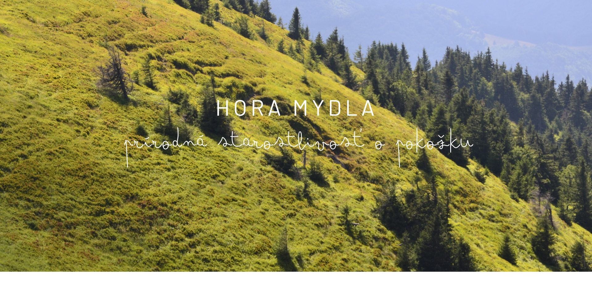 Hora mydla - prírodná starostlivosť o pokožku