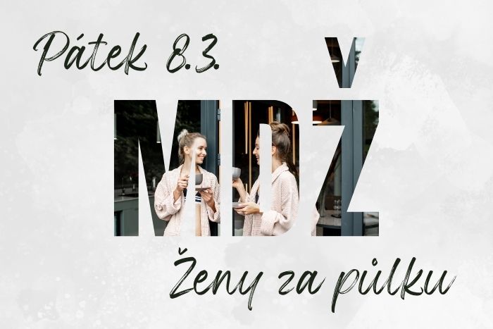 Oslavte MDŽ s námi za polovinu!