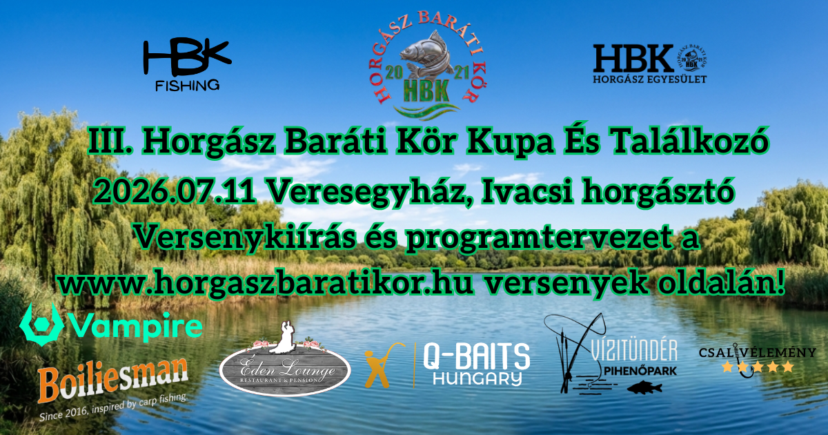 III. Horgász Baráti Kör Csoporttalálkozó és Verseny
