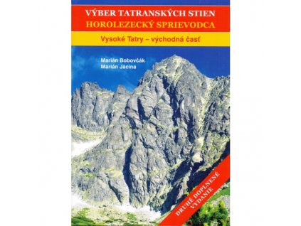 Výber tatranských stien II. Vysoké Tatry východ