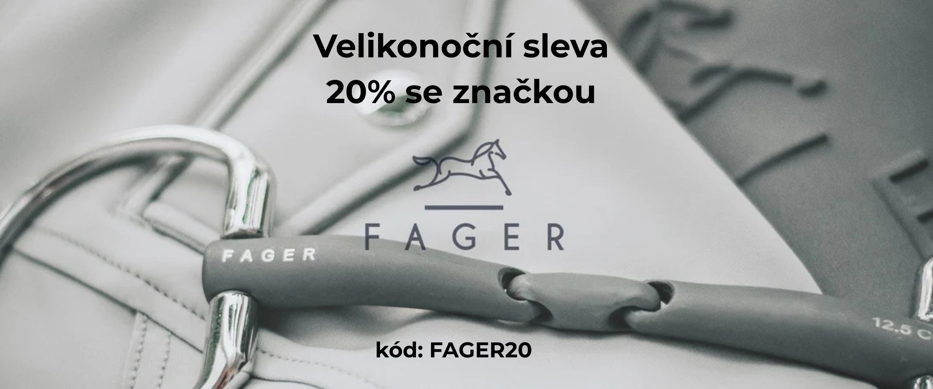 20% sleva na udidla Fager