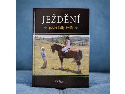 Ježdění podle Sally Swift – Sally Swift