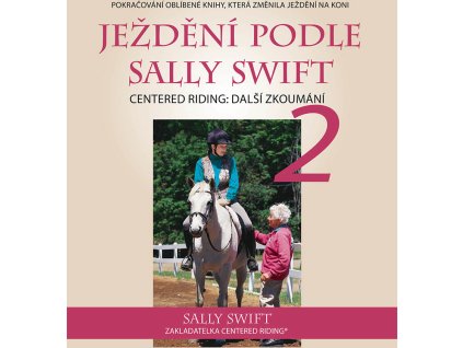 Ježdění podle Sally Swift 2 – Sally Swift
