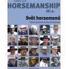 Svět horsemanů – Strašidlo zvané horsemanship 2. díl – Václav Bořánek & Bára Bořánková