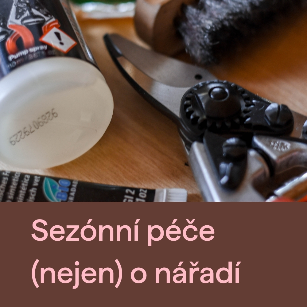 Sezónní péče o zahradní nářadí