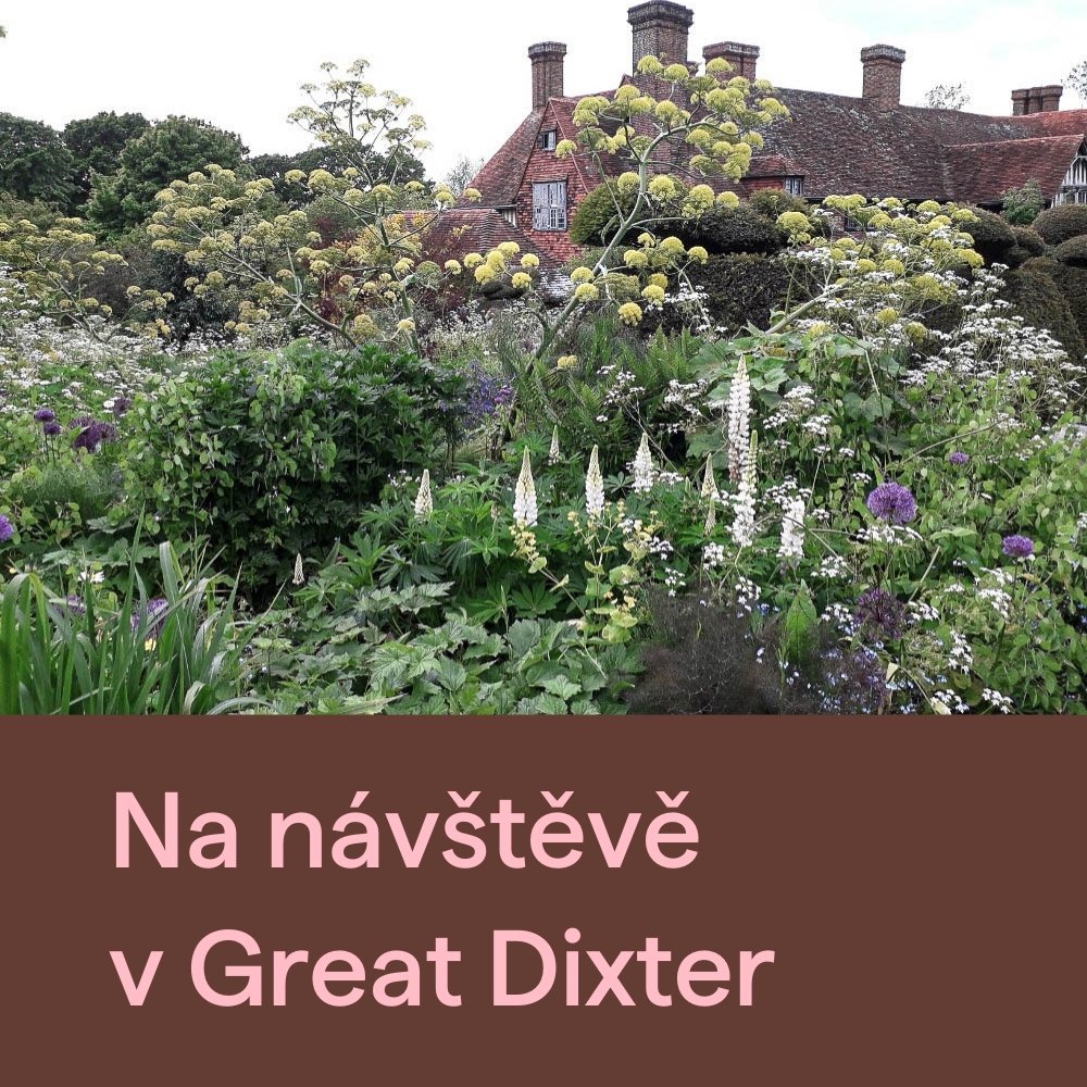 Great Dixter - kouzelná zahrada Christophera Lloyda