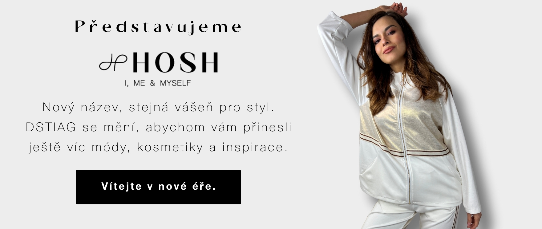 Banner rebrandu DSTIAG na HOSH s modelkou a textem ‚Představujeme HOSH‘