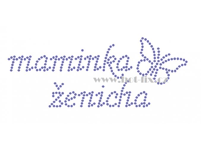 SVAT064 maminka ženicha hot fix nažehlovací kamínkový potisk na tričko, textil na párty pro budoucí nevěstu nažehlovací hot fix kameny