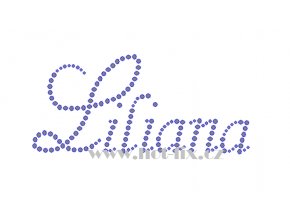 Liliana jméno nažehlovací aplikace nažehlovací kamínkový potisk na textil hot fix kameny