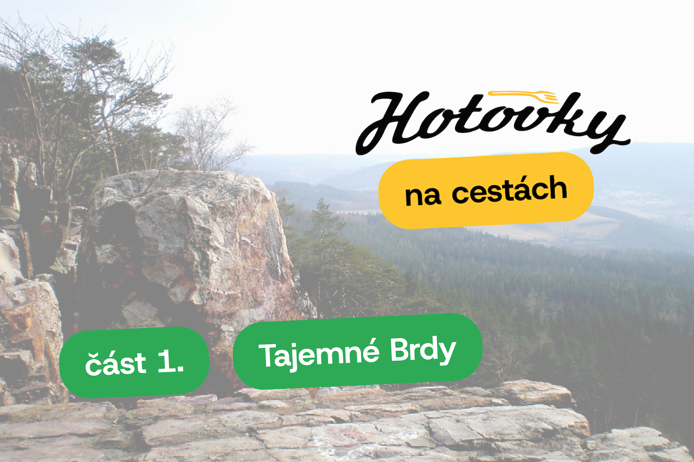 Hotovky na cestách: Tajemné Brdy a výlet na Plešivec