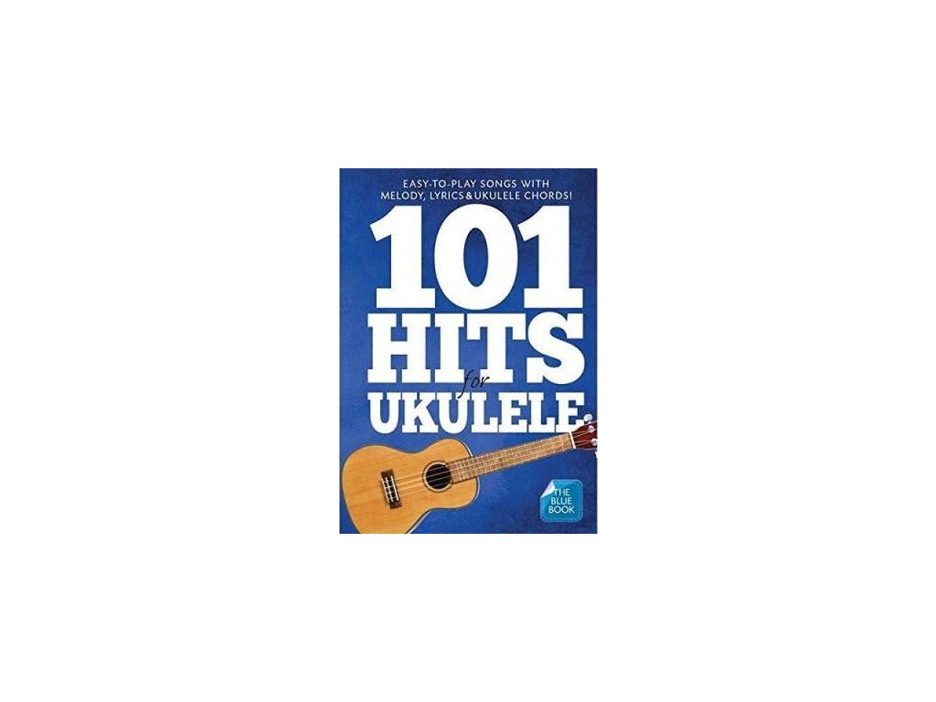 Snavset Sædvanlig oversøisk Noty na ukulele Hal Leonard - 101 Hits for Ukulele - Hudební nástroje Houdek