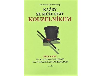 10360 kazdy se muze stat kouzelnikem 4 drevikovsky