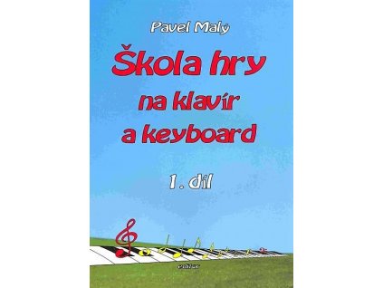 10732 skola hry na klavir a keyboard 1 dil pavel maly