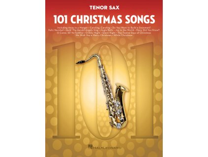 101 Christmas Songs for Tenor Saxophone / 101 vánočních písní pro tenorový saxofon