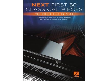 Next First 50 Classical Pieces You Should Play (noty na snadný klavír)