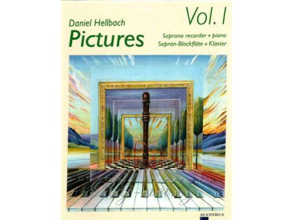 Pictures 1 + CD sopránová zobcová flétna a klavír od Daniel Hellbach