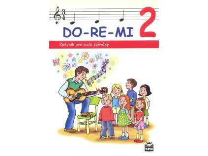 DO-RE-MI 2 - Zpěvník pro malé zpěváky - Marie Lišková - zpěv/akordy