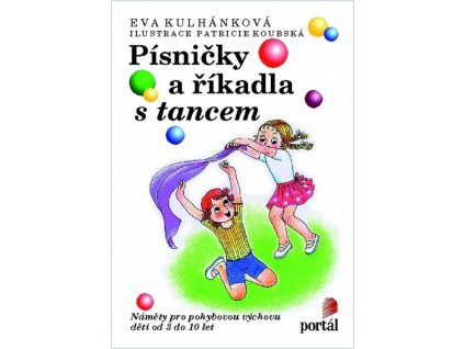 31414 pisnicky a rikadla s tancem eva kulhankova