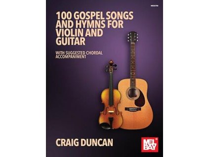 38671 noty na housle a kytaru 100 gospel songs and hymns