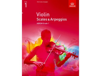 44856 noty pro housle violin scales arpeggios abrsm grade 1