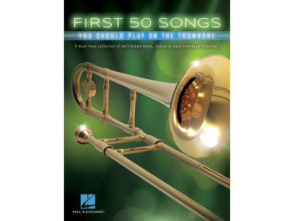 50109 noty pro trombon first 50 songs you should play on the trombone