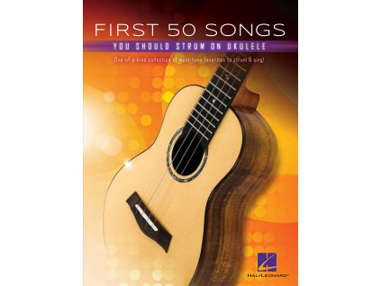 50835 noty pro ukulele first 50 songs you should strum on ukulele