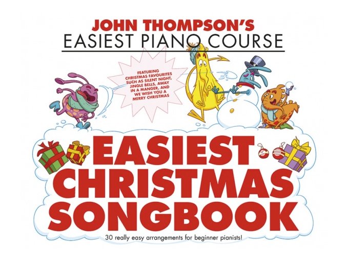 JOHN THOMPSONS EASIEST CHRISTMAS SONGBOOK - vánoční melodie pro klavír