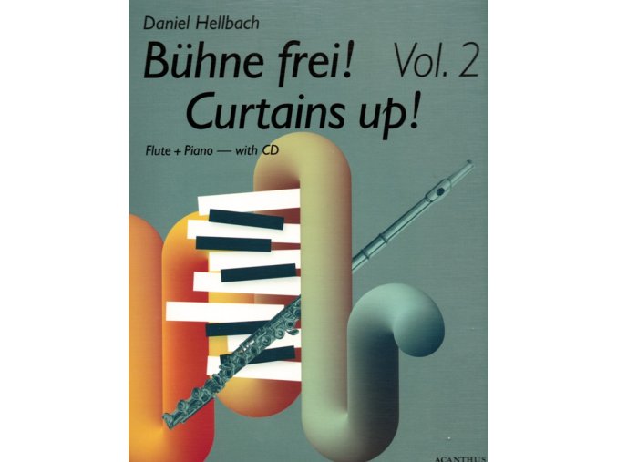 Bühne Frei Curtains Up - Vol. 2 pro příčnou flétnu a klavír - Daniel Hellbach