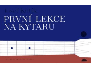 33352 josef kotik prvni lekce na kytaru