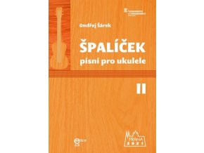 41470 noty na ukulele ondrej sarek spalicek pisni ii pro ukulele