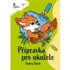 R 508 Šárek Přípravka pro ukulele