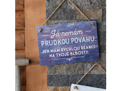 Dřevěná cedule pro tatínky - Prudká povaha
