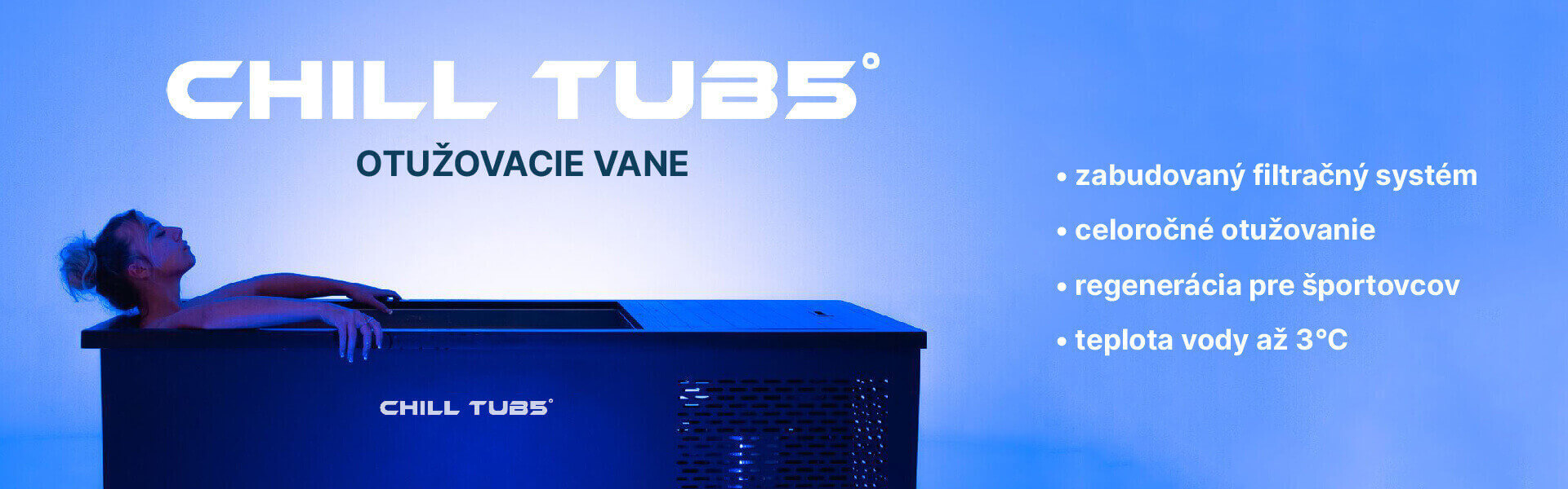 Otuzovacia a ochladzovacia vana chill tubs