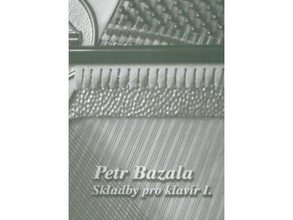23836 petr bazala skladby pro klavir i