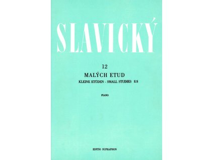 Klement Slavický Dvanáct malých etud