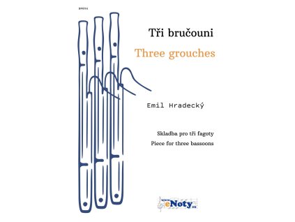 Emil Hradecký Tři bručouni (pro tři fagoty)