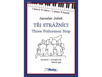 Jaroslav Ježek Tři strážníci