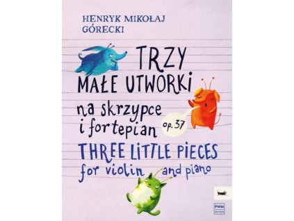 Trzy małe utworki na skrzypce i fortepian