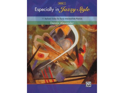 Dennis Alexander Especially in Jazzy Style 1